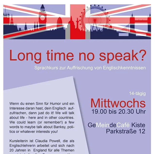 Englisch-Auffrischungskurs Werbung: "Long time no speak?" mittwochs im GemeindeCafe.